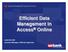 Efficient Data. Efficient Data Management in. Management in Access Online