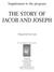 THE STORY OF JACOB AND JOSEPH