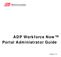 ADP Workforce Now Portal Administrator Guide. Version 1.2