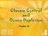 Climate Control and Ozone Depletion. Chapter 19