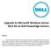 Upgrade to Microsoft Windows Server 2012 R2 on Dell PowerEdge Servers Abstract