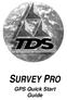 SURVEY PRO. GPS Quick Start Guide