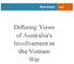 Differing Views of Australia's Involvement in the Vietnam War