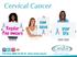 Cervical cancer is the second most common cancer among South African women