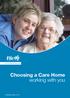 Choosing a Care Home working with you