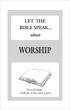 LET THE BIBLE SPEAK about WORSHIP
