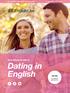 THE EF ENGLISHLIVE GUIDE TO: Dating in English TOP TIPS. For making the right impression
