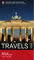 HARVARD ALUMNI ASSOCIATION 2016 WORLDWIDE TRAVEL PROGRAM BERLIN. Past & Present. April 8 to 14, 2016