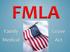 FAMILY MEDICAL LEAVE ACT (FMLA)