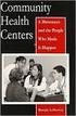 To learn more about the Community Health Center movement, read the history below.