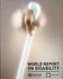WORLD REPORT ON DISABILITY
