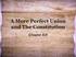 Chapter 7: A More Perfect Union. Section 1: The Articles of Confederation
