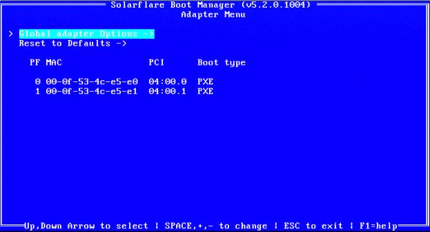 Solarflare Boot Manager 8.8 Default Adapter Settings Resetting an adapter does not change the boot ROM image.