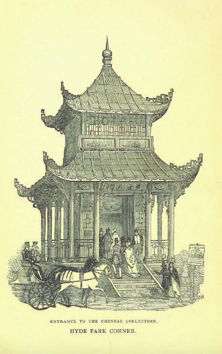 From Curiosities to National Treasures: Chinese Art and the Politics of Display in Britain, 1842 1935 Fig. 2 Entrance to the Chinese Collection. Hyde Park Corner William B.