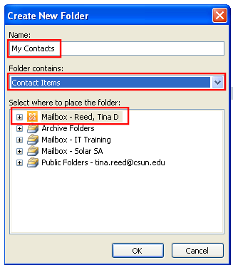 2. The Create New Folder window displays. 3. In the Name field, enter the name for the folder. 4. From the Folder contains dropdown list, select Contact Items. 5.