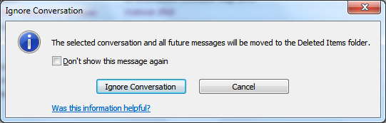 Ignoring Messages in a Conversation You can keep unwanted conversations out of your Inbox by using the Ignore Conversation command.