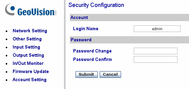Changing Login ID and Password In the left menu, click Account Setting. This page appears. You can modify the login name and password.