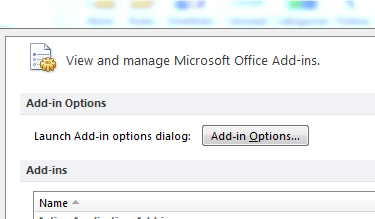 5) From the Add-ins sections select Add-in Options 6) From the Add-ins Options dialog box select the