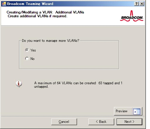 PRIMERGY RX300 S4 User's Guide 14 When setting the VLAN type as tagged, select [Tagged]. When setting the VLAN type untagged, select [Untagged]. Then click [Next].