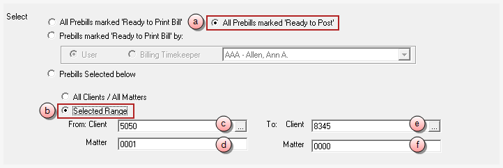To print all 'Ready to Post' prebills, for all clients and matters: a. Click on All Prebills marked 'Ready to Post' option. b. Click on the All Clients / All Matters option.