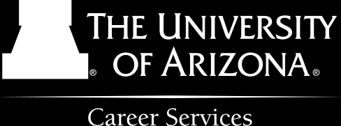 Student Union Memorial Center, Suite 411 (520) 621-2588 www.career.arizona.