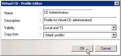 Creating and Assigning Profiles Working with Virtual CD NMS The following example illustrates the procedure for creating a user profile that is applicable for Virtual CD Administration.