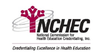 Table of Contents About NCHEC 3 Benefits of National Certification 3 Health Education Code of Ethics 4 NCHEC Disciplinary Policy 4 Application Screening and Eligibility 5 Submitting Your Application