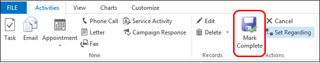 Mark your activity complete After you call someone, complete a task, send an email, or go to an appointment, you can mark the activity for that action as completed.