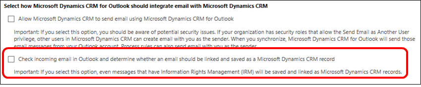 Track incoming email automatically As we talked about earlier in this guide, tracking email in CRM for Outlook is a manual process.