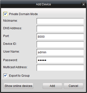 If you check the Private Domain Mode checkbox, you should input the DNS address and Device ID as well. The ivms-4200 also provides the searching the active online devices function. Steps: 1.