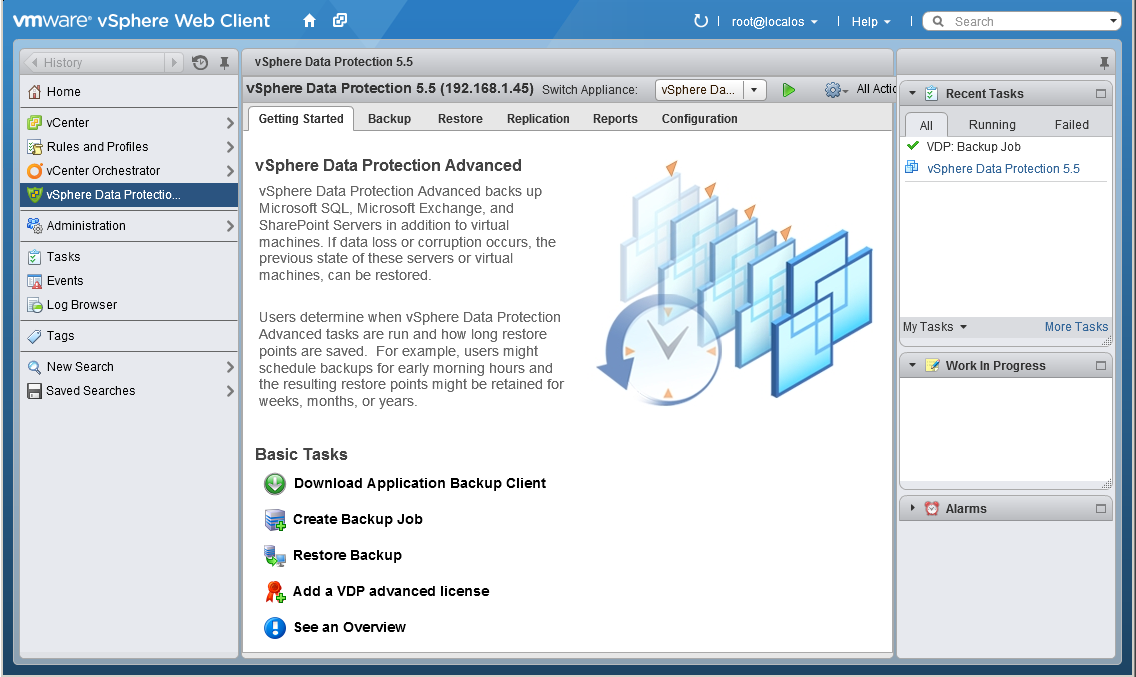 Private Cloud Backup Considerations for VMware vsphere Configuring VMware backups by using VDP Advanced Use the vsphere web client to configure VMware backups, the vsphere client application does not