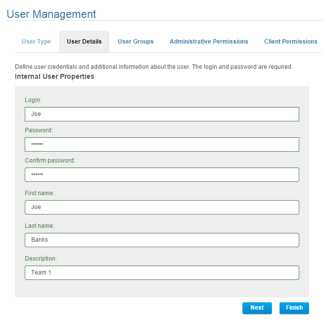 5. On the User Details tab, do one of the following and click Next: For an internal user, define user credentials and additional information about the user. NOTE: Login and password are required.
