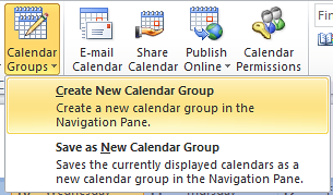 CALENDAR GROUPS NEW FEATURE IN OUTLOOK 2010 Calendar groups enable the user to view multiple calendars quickly and easily.