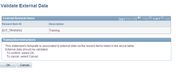 Chapter 7 Implementing the Total Rewards Statement Validating External Data Access the Validate External Data page (click the Validate push button on the Administer Statement page).