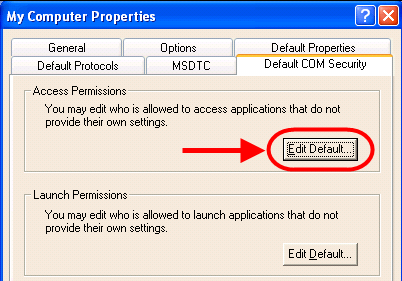 6. Click the Default COM Security tab. Click the Edit Default button on the Access Permissions section of the dialog.