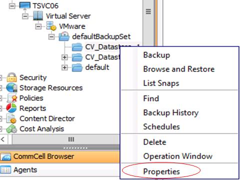 6.3 Associating a Subclient With a Datastore 1. In the CommCell Browser, expand Virtual Server expand defaultbackupset right-click on Subclient Properties.