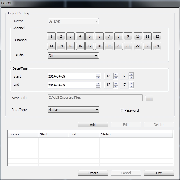 22 User Settings Using the Export function You can copy the recorded images and audio data from the DVR/ NVR unit to the PC.