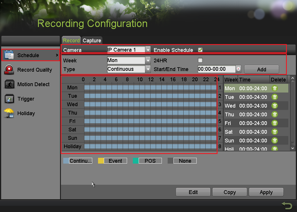 SETTING UP RECORDING 7. SETTING UP RECORDING HikVision DVRs/NVRs are defaulted to CONTINUOUS RECORDING.