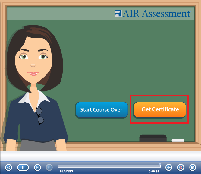 TA Features Congratulations Slide The TA Certification Course states that TAs should click Get Certificate in order to view or print their certificate of completion.