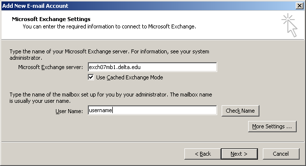 6. Select Microsoft Exchange Server and click Next. 7. Type exch07mb1.delta.edu in the Microsoft Exchange server box. Leave the box checked to Use Cached Exchange Mode.
