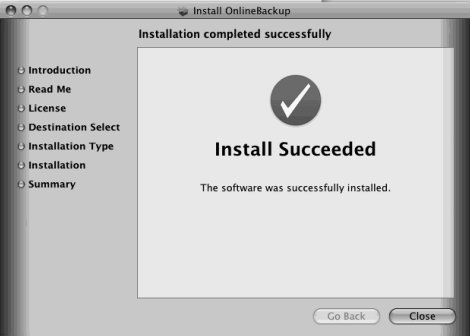 The Online Backup Client is successfully installed on your computer. 3.