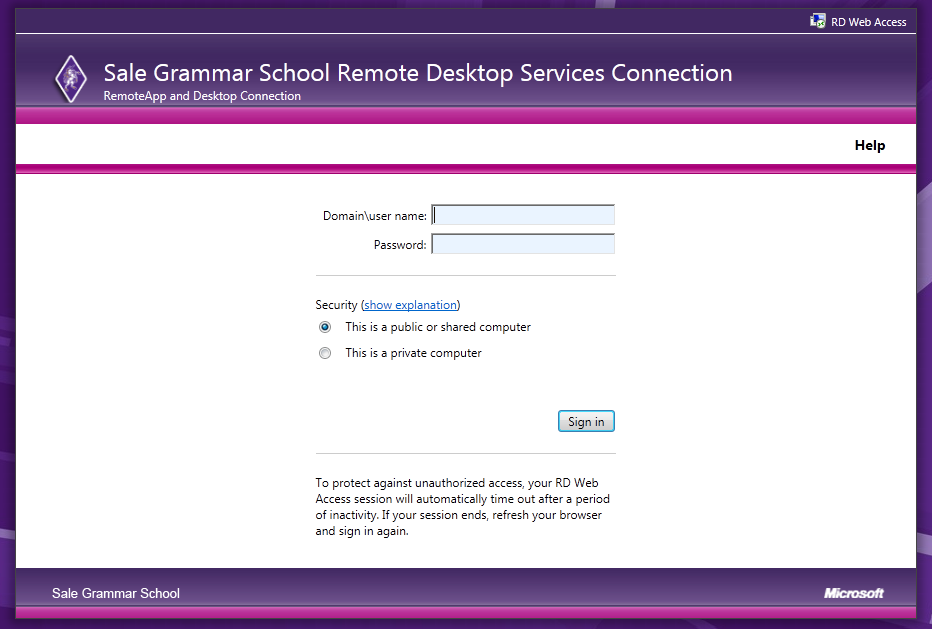 To access the Remote Desktop services website, please go to the following link: https://www.salegrammarrd.co.uk/ (Please note the https and not http in the address).