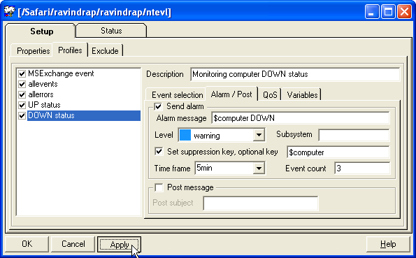 Parameters in a Posted Message 5. Select the Event selection tab and specify the event ID for the DOWN status (50001). 6. Select the Alarm/Post tab create an alarm message (e.g. $computer down) and select severity level warning.
