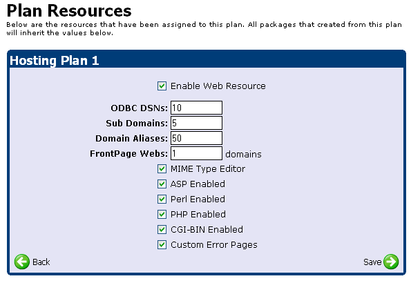 Adding Your Hosting Plans (Continued) 11 Step 6: Click on the Web Resources button. Fill out this screen according to the options you chose on the worksheet.