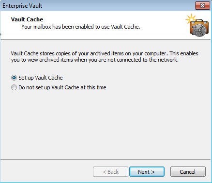 12 Setting up Enterprise Vault Setting up your Vault Cache and Virtual Vault You do not need to perform any further setup for Virtual Vault.