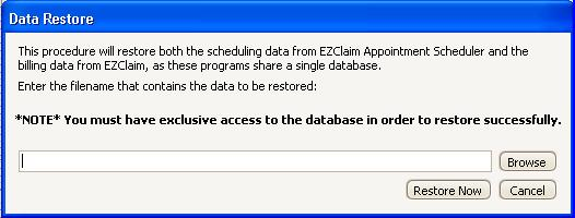 Restore Data The Data Restore Screen helps to restore both the scheduling data from EZClaim Appointment Scheduler and the billing data from EZClaim.