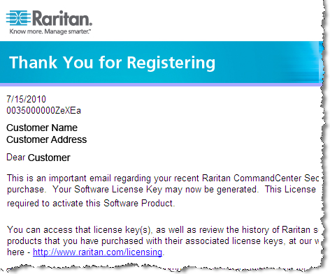 4. Click the link in the email to go to the Software License Key Login page on Raritan's website and login with the user account just created. 5. Click the Product License tab.