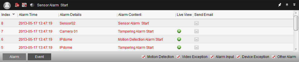 6.9 Viewing Alarm and Event Information The information of recent alarms and events can be displayed. Click the icon Toolbar to show the Alarms and Events panel.