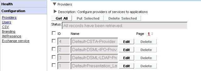 Admin Menus: Health 2.2 Configuration This section allows you to view and check various configuration options. 2.2.1 Providers This menu shows the service providers configured on the one-x Portal for IP Office server.