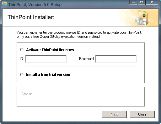 ThinPoint Windows Host Installation 7 6. The ThinPoint License Server by default is shipped with two (2) concurrent session evaluation user licenses.